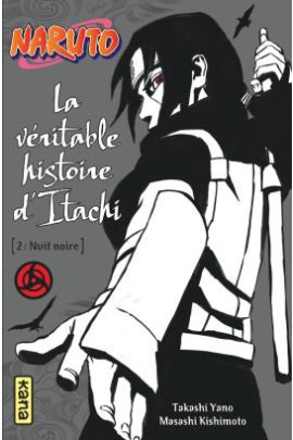 LA VERITABLE HISTOIRE D'ITACHI