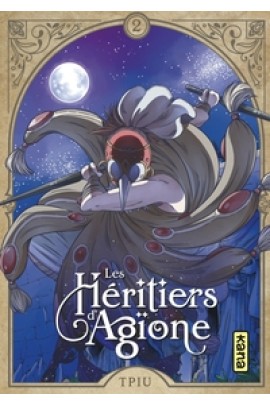 LES HERITIERS D'AGIONE T02