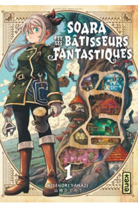 SOARA ET LES BATISSEURS FANTASTIQUES T01
