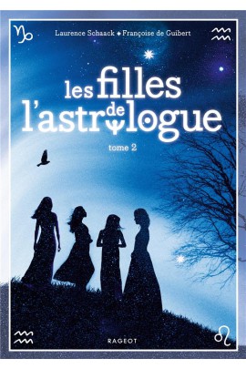 LES FILLES DE L'ASTROLOGUE T2