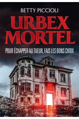 URBEX MORTEL
