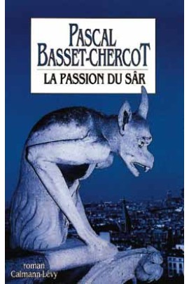 LA PASSION DU SAR