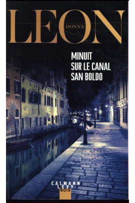 MINUIT SUR LE CANAL SAN BOLDO