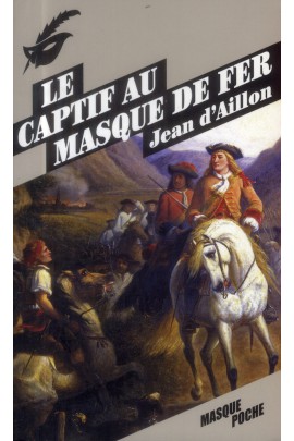 LE CAPTIF AU MASQUE DE FER