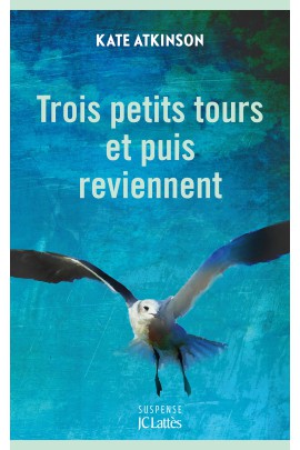 TROIS PETITS TOURS ET PUIS REVIENNENT