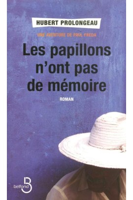 LES PAPILLONS N'ONT PAS DE MEMOIRE