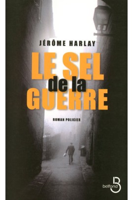 LE SEL DE LA GUERRE