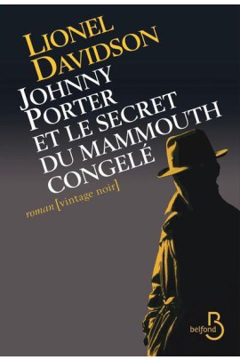 JOHNNY PORTER ET LE SECRET DU MAMMOUTH CONGELE