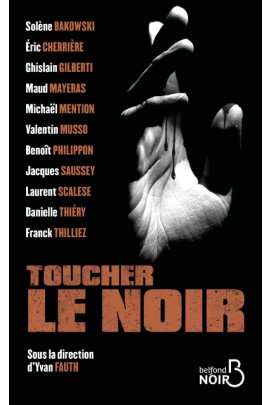 TOUCHER LE NOIR