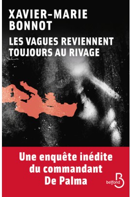 LES VAGUES REVIENNENT TOUJOURS AU RIVAGE