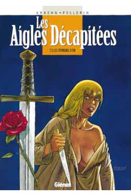 LES AIGLES DECAPITEES T03