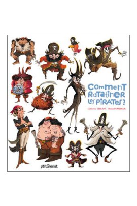 COMMENT RATATINER LES PIRATES ?