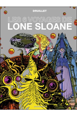 LES 6 VOYAGES DE LONE SLOANE NE
