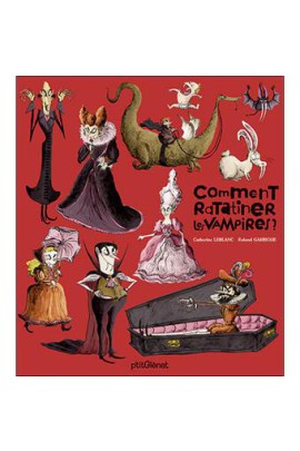 COMMENT RATATINER LES VAMPIRES ?