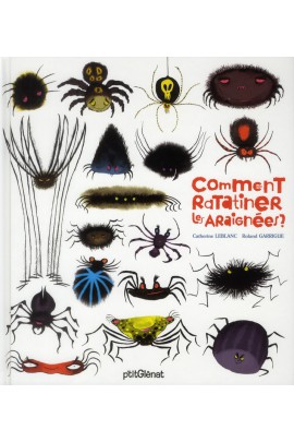 COMMENT RATATINER LES ARAIGNEES ?