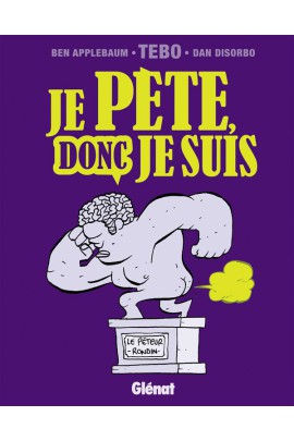 JE PETE, DONC JE SUIS