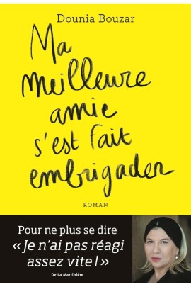 MA MEILLEURE AMIE S'EST FAIT EMBRIGADER