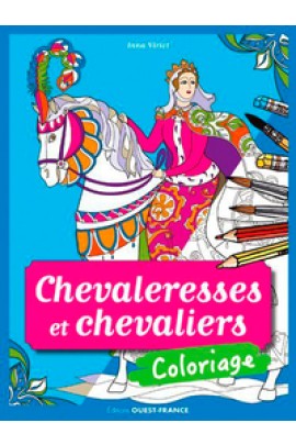 COLORIAGE : CHEVALERESSES ET CHEVALIERS