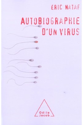 AUTOBIOGRAPHIE D'UN VIRUS