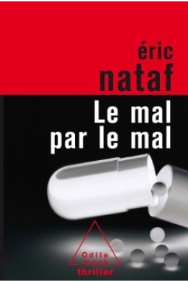 LE MAL PAR LE MAL