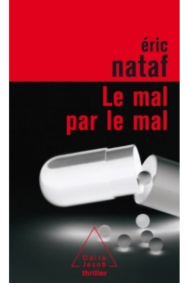 LE MAL PAR LE MAL