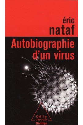 AUTOBIOGRAPHIE D'UN VIRUS