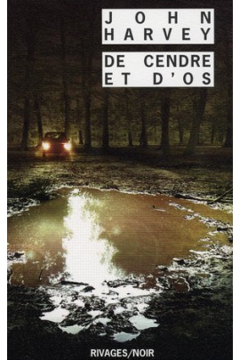 DE CENDRE ET D'OS
