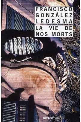 LA VIE DE NOS MORTS