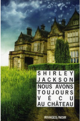 NOUS AVONS TOUJOURS VECU AU CHATEAU