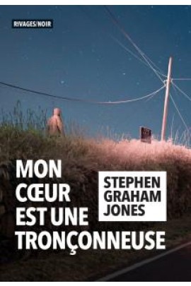 MON COEUR EST UNE TRONCONNEUSE
