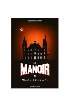 SAISON 1,  - ALISANDE ET LE CERCLE DE FEU