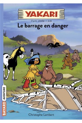   - LE BARRAGE EN DANGER