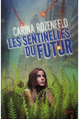 LES SENTINELLES DU FUTUR