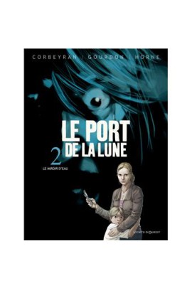 LE PORT DE LA LUNE T02