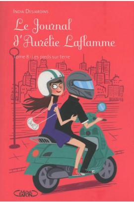 LE JOURNAL D'AURELIE LAFLAMME T8