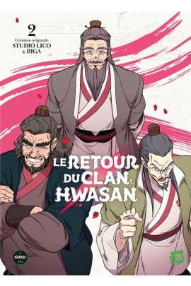 RETOUR DU CLAN HWASAN T02