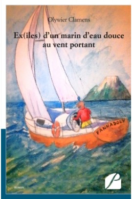 EX(ILES) D'UN MARIN D'EAU DOUCE AU VENT PORTANT