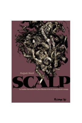 LA FUNEBRE CHEVAUCHEE DE JOHN GLANTON ET DE SES COMPAGNONS DE CARNAGE