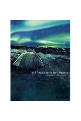 ET IL FOULA LA TERRE AVEC LEGERETE