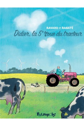 DIDIER, LA 5 ROUE DU TRACTEUR