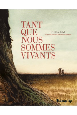 TANT QUE NOUS SOMMES VIVANTS