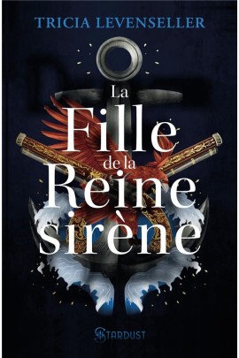 LA FILLE DE LA REINE SIRENE