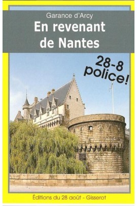 EN REVENANT DE NANTES