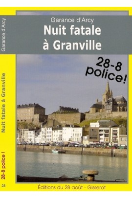NUIT FATALE A GRANVILLE