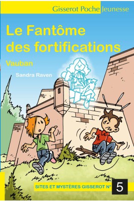 LE FANTOME DES FORTIFICATIONS VAUBAN