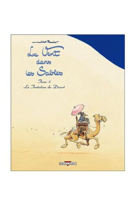 LA TENTATION DU DESERT