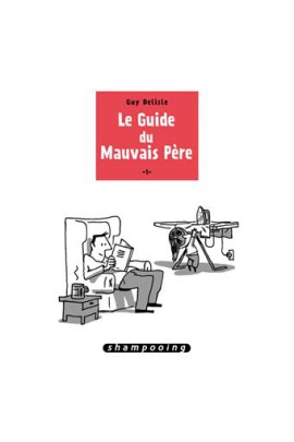 LE GUIDE DU MAUVAIS PERE T01