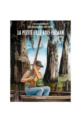 LA PETITE FILLE BOIS-CAIMAN - LIVRE 2