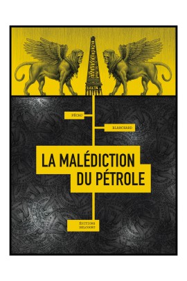 LA MALEDICTION DU PETROLE