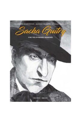 SACHA GUITRY, UNE VIE EN BANDE DESSINEE